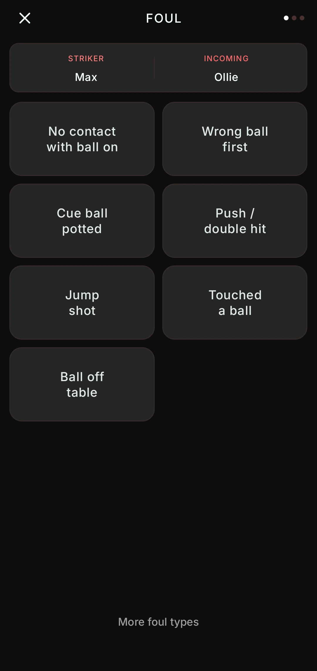 Foul screen showing striker Max and incoming player Ollie, with tiles for no contact with ball on, wrong ball first, cue ball potted, push or double hit, jump shot, touched a ball and ball off table.